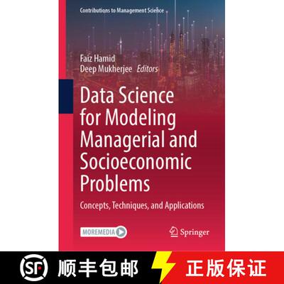 【3-4周达】精装 Data Science for Modeling Managerial and Socioeconomic Problems : Concepts, Technique... [9789819790593]