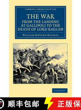 【3-4周达】War, from the Landing at Gallipoli to the Death of Lord Raglan: - The War, from the Landin... [9781108044677]