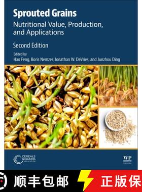 【3-4周达】Sprouted Grains: Nutritional Value, Production, and Applications [9780443236341]