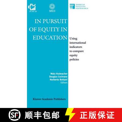 【3-4周达】In Pursuit of Equity in Education : Using International Indicators to Compare Equity Policies [9780792369882]