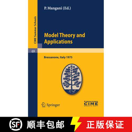 【3-4周达】Model Theory and Applications: Lectures given at a Summer School of the Centro Internazion... [9783642111198]