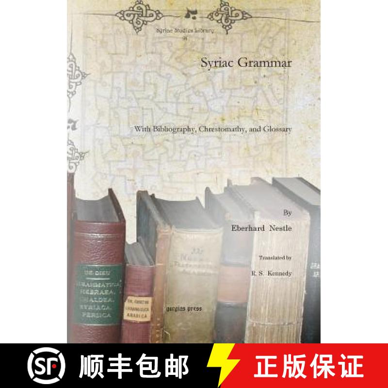 【3-4周达】Syriac Grammar: With Bibliography, Chrestomathy, and Glossary [9781617191824]