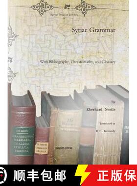 【3-4周达】Syriac Grammar: With Bibliography, Chrestomathy, and Glossary [9781617191824]