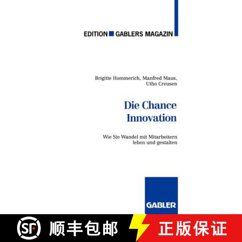 【3-4周达】Die Chance Innovation : Wie Sie Wandel mit Mitarbeitern leben und gestalten [9783409187350]