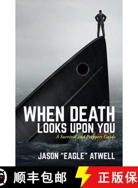 【3-4周达】When Death Looks Upon You: A Survival and Preppers Guide [9798885900553]