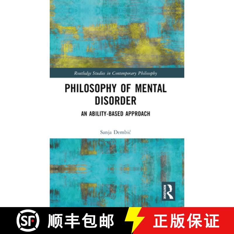 【3-4周达】Philosophy of Mental Disorder: An Ability-Based Approach [9781032435473]
