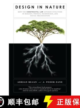 【3-4周达】Design in Nature: How the Constructal Law Governs Evolution in Biology, Physics, Technolog... [9780307744340]