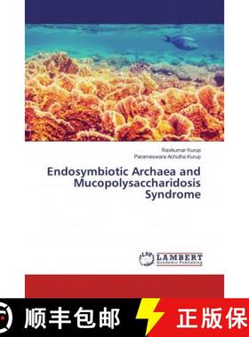 预订 Endosymbiotic Archaea and Mucopolysaccharidosis Syndrome [9786139461073]