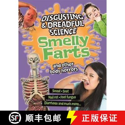 【3-4周达】Disgusting and Dreadful Science: Smelly Farts and Other Body Horrors [9781445135632]