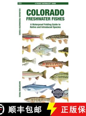 【3-4周达】Colorado Freshwater Fishes: A Waterproof Folding Guide to Native and Introduced Species [9781620056677]