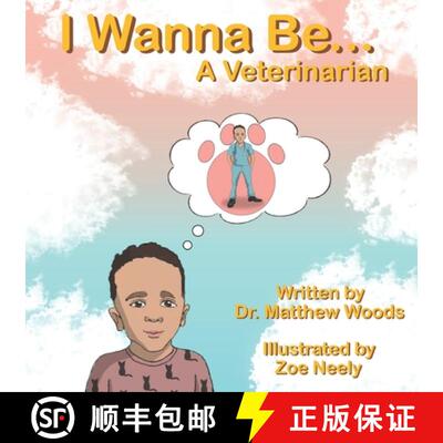 【3-4周达】I Wanna Be... A Veterinarian [9798987077467]