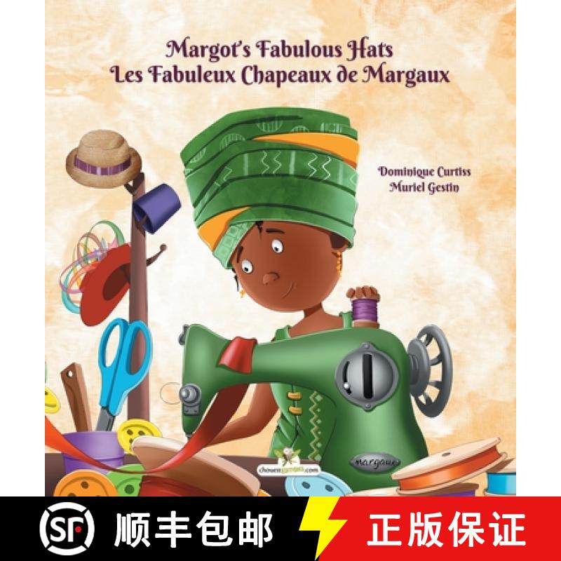 【2-3周达】Margot's Fabulous Hats - Les Fabuleux Chapeaux de Margaux [9782896878246]