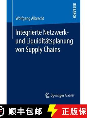 【3-4周达】Integrierte Netzwerk- Und Liquiditätsplanung Von Supply Chains [9783658068004]