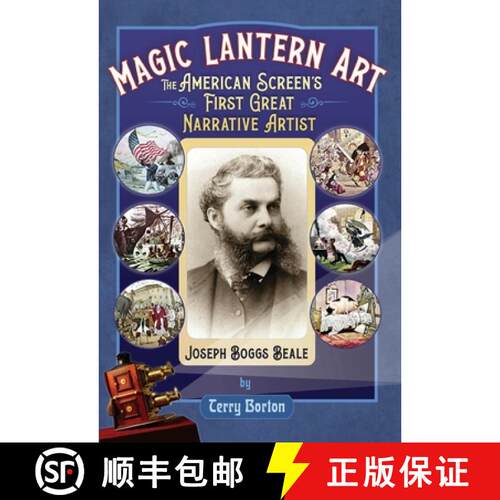 【3-4周达】Magic Lantern Art – The American Screen`s First Great Narrative Artist, Joseph Boggs Beale [9780861967599]