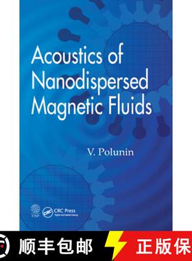 【3-4周达】Acoustics of Nanodispersed Magnetic Fluids [9780367377656]