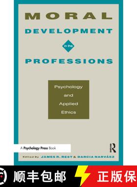 【3-4周达】Moral Development in the Professions : Psychology and Applied Ethics [9780805815399]