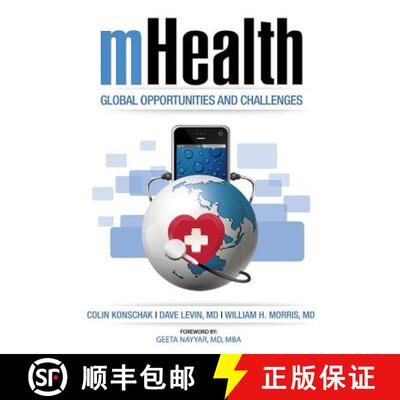 【3-4周达】mHealth. Global Opportunities and Challenges [9780983482413]