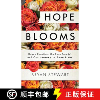 【3-4周达】Hope Blooms: Organ Donation, the Rose Parade(r), and Our Journey to Save Lives [9781599329482]