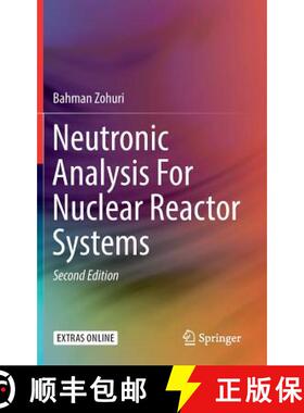 【3-4周达】Neutronic Analysis for Nuclear Reactor Systems [9783030049058]