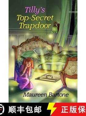 预订 Tilly's Top-Secret Trapdoor [9780692587133]