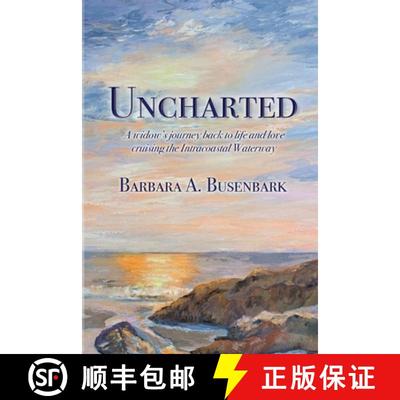 【3-4周达】Uncharted: A widow's journey back to life and love cruising the Intracoastal Waterway [9798989472505]