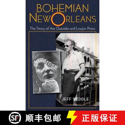 预订 Bohemian New Orleans – The Story of the Outsider and Loujon Press [9781496830821]
