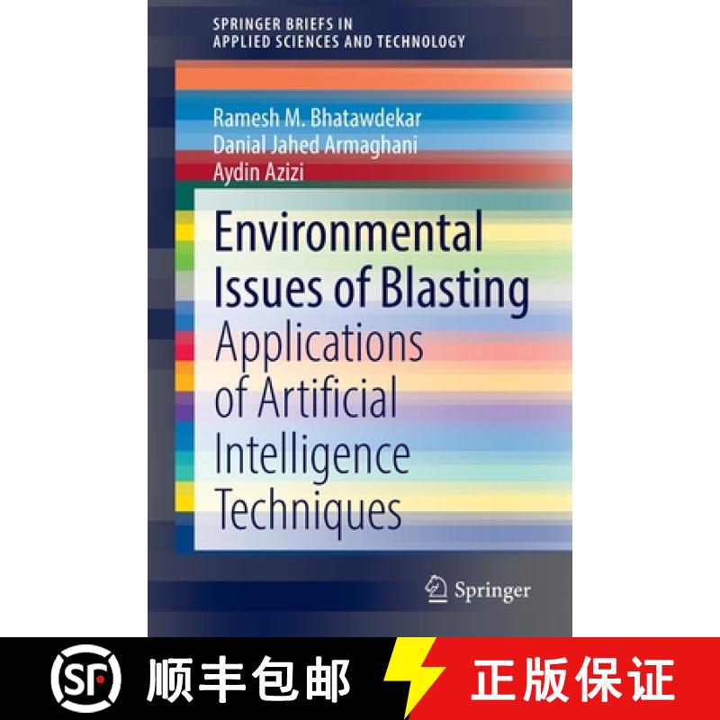 【3-4周达】Environmental Issues of Blasting : Applications of Artificial Intelligence Techniques [9789811682360]