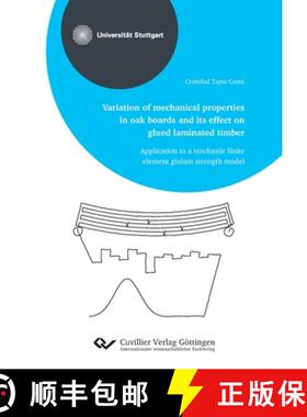 【3-4周达】Variation of mechanical properties in oak boards and its effect on glued laminated timber [9783736975880]