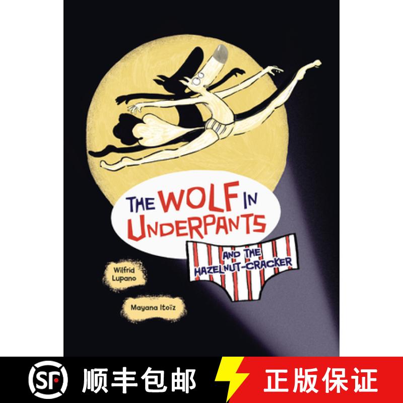 【3-4周达】The Wolf in Underpants and the Hazelnut-Cracker [9798765619872]