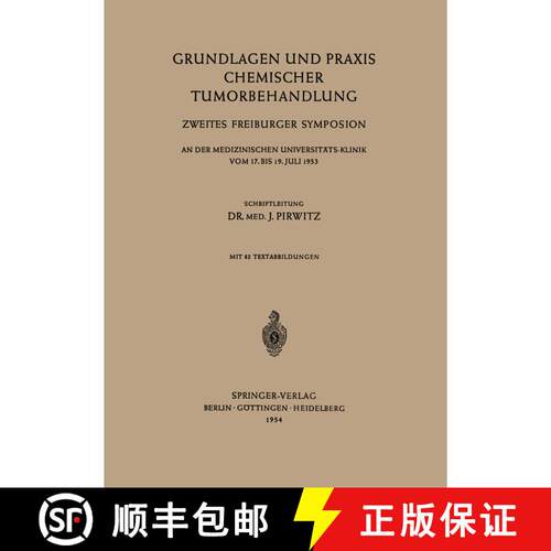 【3-4周达】Grundlagen und Praxis Chemischer Tumorbehandlung: Zweites Freiburger Symposion an der Medi... [9783642495984]