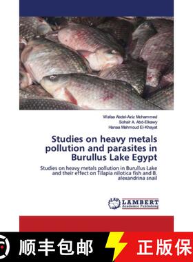 预订 Studies on heavy metals pollution and parasites in Burullus Lake Egypt [9786139445998]