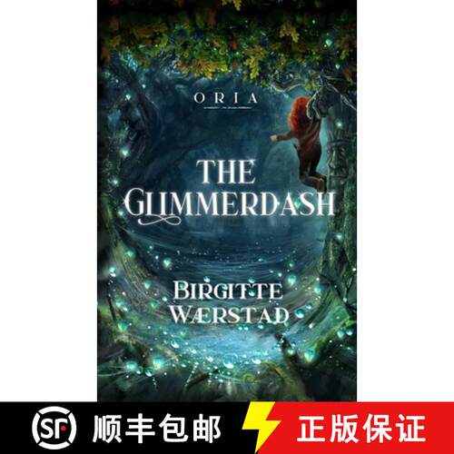 【3-4周达】The Glimmerdash: A Norwegian folklore fantasy adventure for young readers (ages 10-14) [9788269274936]