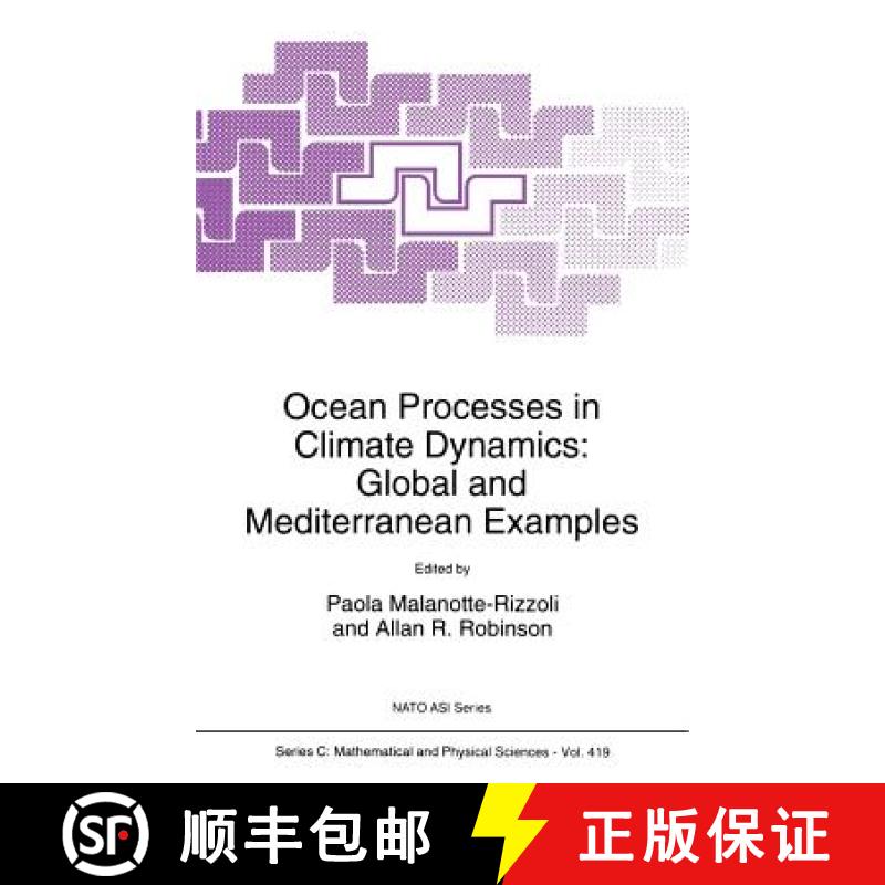 【3-4周达】Ocean Processes in Climate Dynamics : Global and Mediterranean Examples [9780792326243]