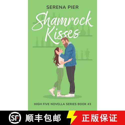 【3-4周达】Shamrock Kisses: A Spicy St. Patrick's Day Romance Novella: Instant Connection, Strangers ... [9798330606740]