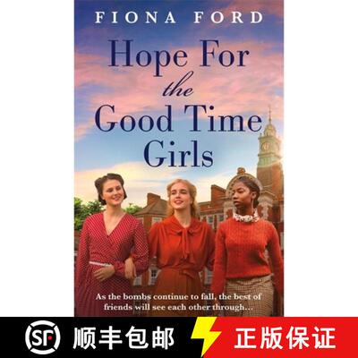 【3-4周达】Hope for The Good Time Girls: Absolutely gripping and heartbreaking World War 2 saga fiction [9781471415395]