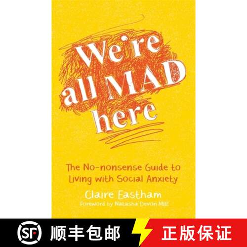 【3-4周达】We're All Mad Here: The No-Nonsense Guide to Living with Social Anxiety [9781785920820]