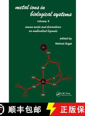 【3-4周达】Metal Ions in Biological Systems: Volume 9: Amino Acids and Derivatives as Ambivalent Liga... [9780824768751]