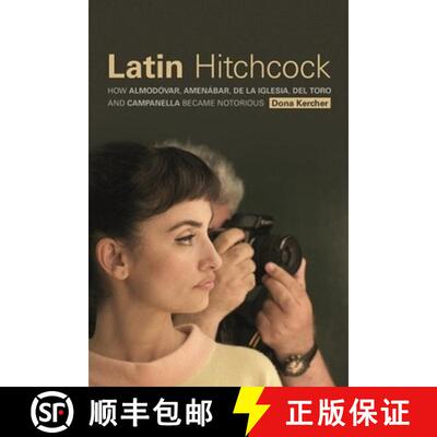 【3-4周达】精装 Latin Hitchcock – How Almodóvar, Amenábar, De la Iglesia, Del Toro, and Campanella... [9780231172080]