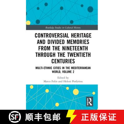 【3-4周达】精装 Controversial Heritage and Divided Memories from the Nineteenth Through the Twentieth... [9780367545598]
