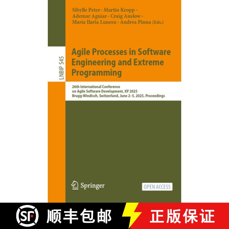 【3-4周达】Agile Processes in Software Engineering and Extreme Programming: 26th International Confer... [9783031945434]