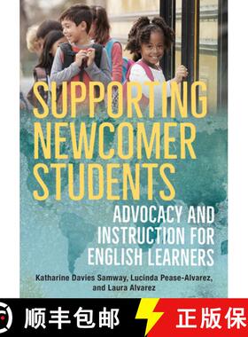 预订 Supporting Newcomer Students: Advocacy and Instruction for English Learners [9780393714067]
