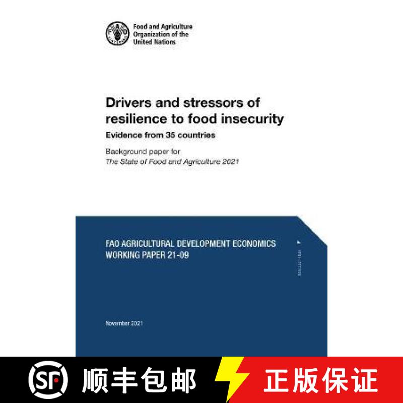 【2-3周达】Drivers and stressors of resilience to food insecurity - Evidence from 35 countries: Backg... [9789251352274]
