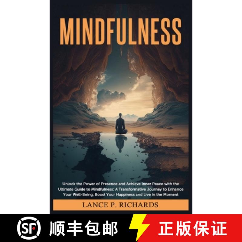 【3-4周达】Mindfulness: Unlock the Power of Presence and Achieve Inner Peace with the Ultimate Guide ... [9798889130420]