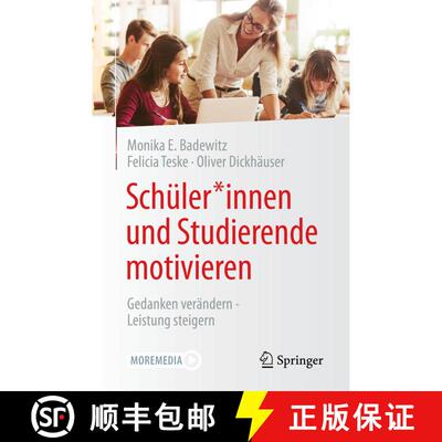 【3-4周达】Schüler*innen und Studierende motivieren: Gedanken verändern - Leistung steigern (1. Auf... [9783658325152]