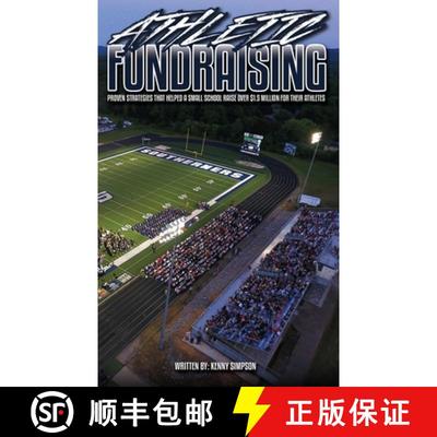 【3-4周达】Athletic Fundraising: Proven Strategies That Helped A Small School Raise Over $1.5 Million... [9781735159164]