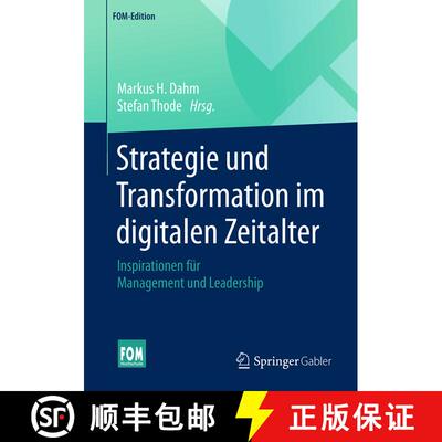 【3-4周达】Strategie und Transformation im digitalen Zeitalter : Inspirationen für Management und Le... [9783658220310]