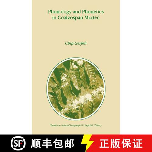 【3-4周达】精装 Phonology and Phonetics in Coatzospan Mixtec [9780792360346]