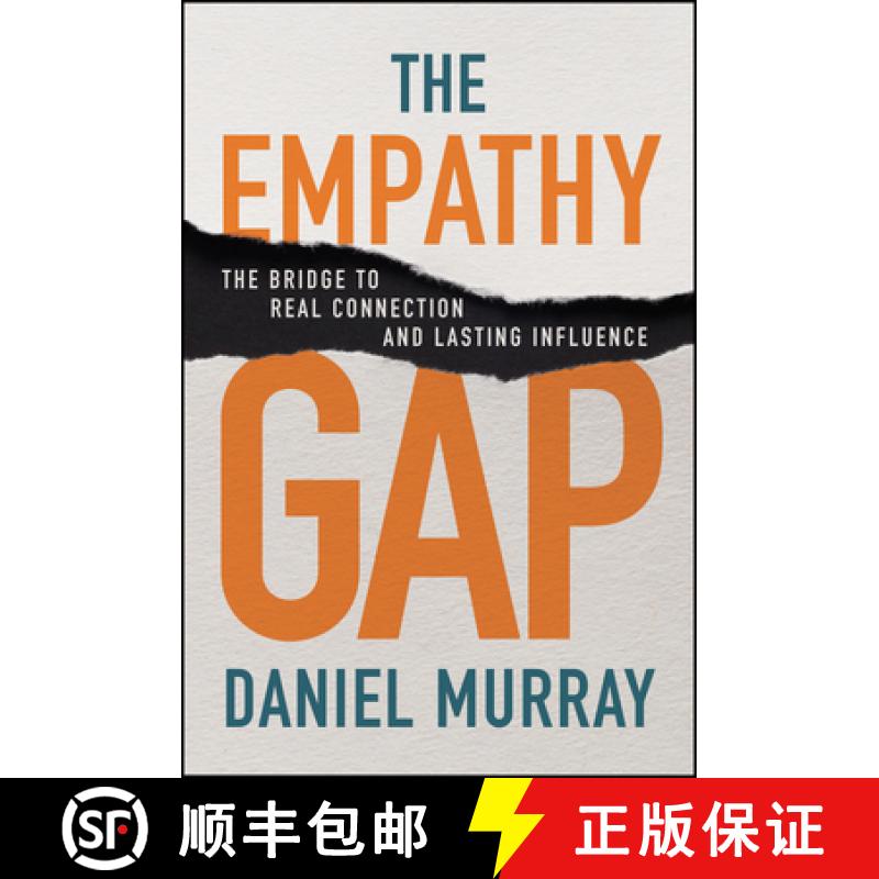 【3-4周达】The Empathy Gap: The Bridge to Real Connection and Lasting Influence [9781394332793]