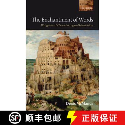【3-4周达】精装 The Enchantment of Words: Wittgenstein's Tractatus Logico-Philosophicus [9780199288021]