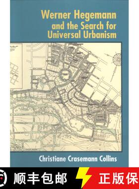 【3-4周达】Werner Hegemann and the Search for Universal Urbanism [9780393731569]
